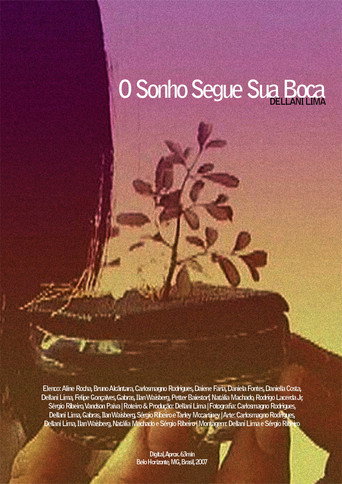 Movie poster for O Sonho Segue sua Boca (2007)