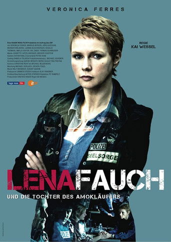 Lena Fauch und die Tochter des Amokläufers poster