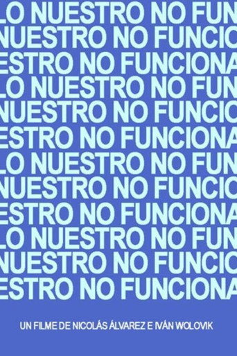 Movie poster for Lo nuestro no funciona (2003)