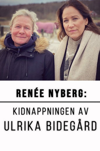 Movie poster for Renée Nyberg: The Kidnap of Ulrika Bidegård (2021)