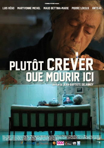 Plutôt crever que mourir ici… poster