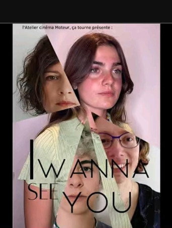 Movie poster for I Wanna See You (2022)