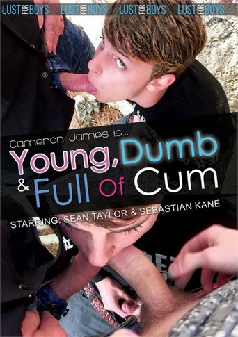 Movie poster for Cameron James Is … Young, Dumb & Full of Cum (2017)
