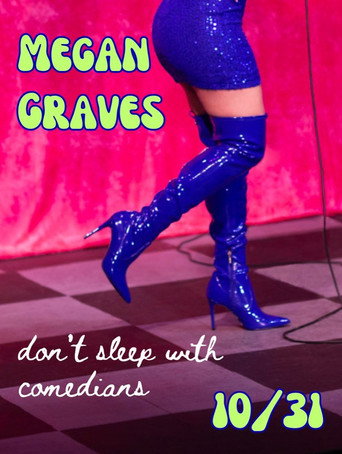 Movie poster for Megan Graves: Don't Sleep With Comedians (2023)
