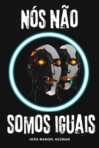 Movie poster for Nós Não Somos Iguais (2024)