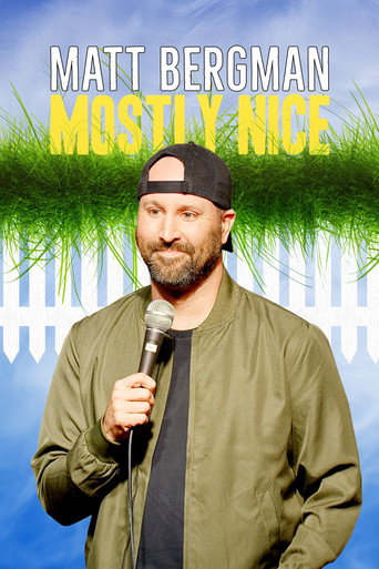 Movie poster for Matt Bergman: Mostly Nice (2024)