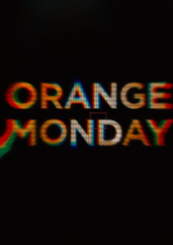 Movie poster for Orange Monday