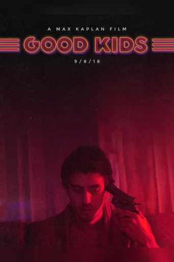 Movie poster for Good Kids (2018)