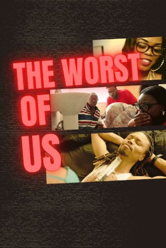 Movie poster for The Worst of Us (2016)