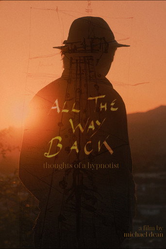 Movie poster for All the Way Back: Thoughts of a Hypnotist (2023)