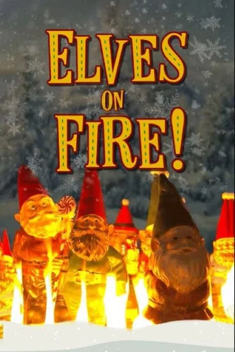 Movie poster for Elves on Fire! (2022)