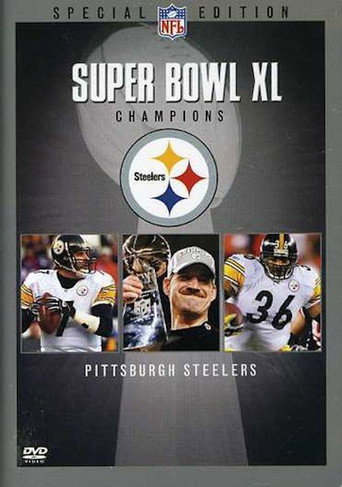 Movie poster for Super Bowl XL Champions: Pittsburgh Steelers (2006)