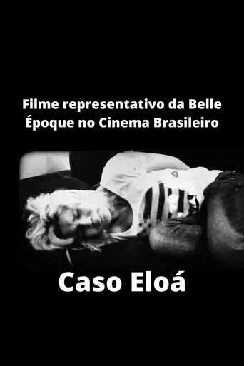 Movie poster for Filme representativo da Belle Époque no Cinema Brasileiro - Caso Eloá (2016)