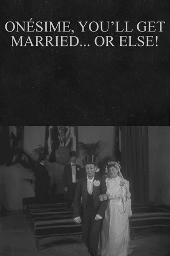 Movie poster for Onésime, You'll Get Married... or Else! (1913)