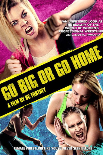 Movie poster for Go Big Or Go Home (2018)