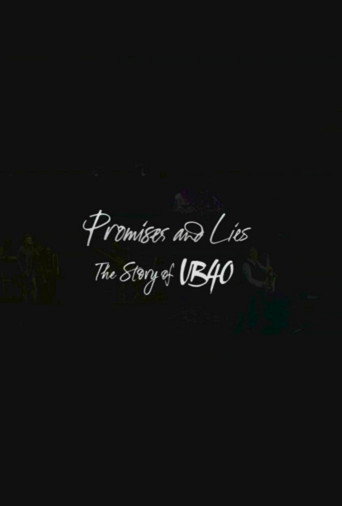 Movie poster for Promises and Lies: The Story of UB40 (2016)