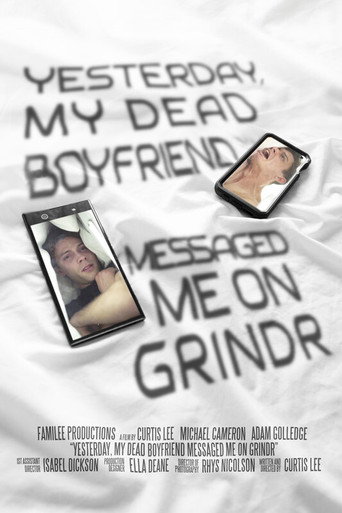 Movie poster for Yesterday, My Dead Boyfriend Messaged Me on Grindr (2020)