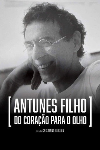 Movie poster for Antunes Filho, do Coração para o Olho (2023)