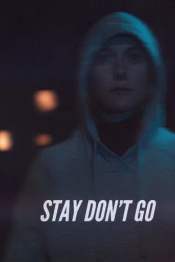 Movie poster for Stay Don't Go (2020)