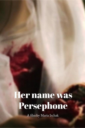 Movie poster for Her name was Persephone (2025)