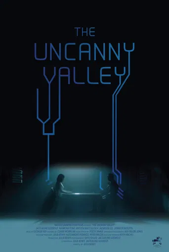 Movie poster for The Uncanny Valley (2021)