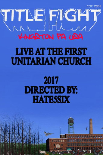 Movie poster for Title Fight - Live at The First Unitarian Church (2017)