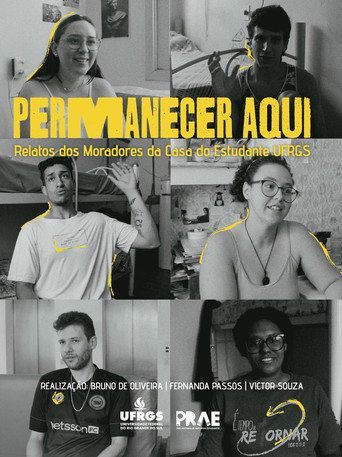 Movie poster for Permanecer aqui: Relatos dos Moradores da Casa do Estudante UFRGS (2023)