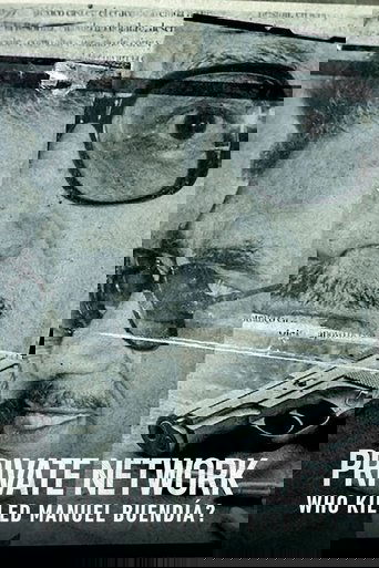 Private Network: Who Killed Manuel Buendía? poster