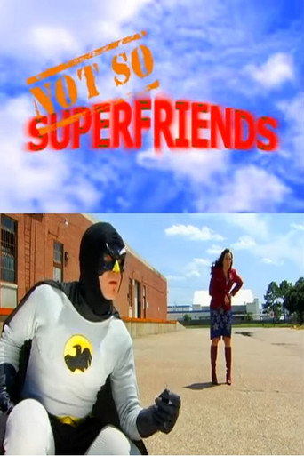Movie poster for Not-So SuperFriends (2010)