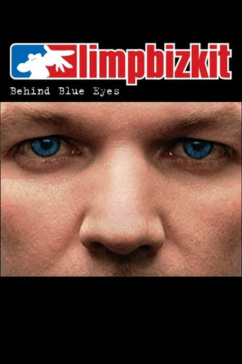 Movie poster for Limp Bizkit: Behind Blue Eyes (2003)