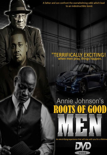 Movie poster for Roots of Good Men