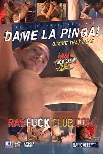 Movie poster for Dame La Pinga! (Gimme That Cock) (2010)