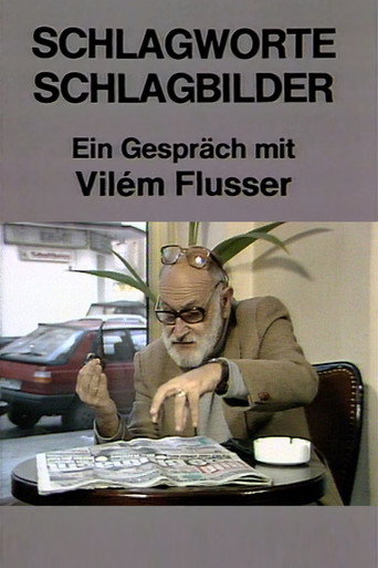 Movie poster for Schlagworte – Schlagbilder. Ein Gespräch mit Vilém Flusser (1986)