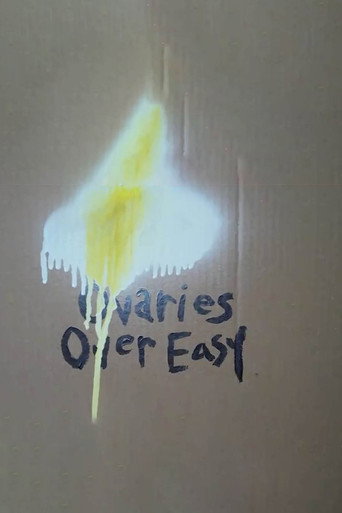 Movie poster for Ovaries Over easy (2012)