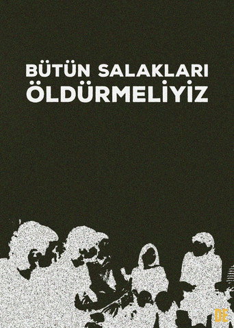 Movie poster for Bütün Salakları Öldürmeliyiz (2026)