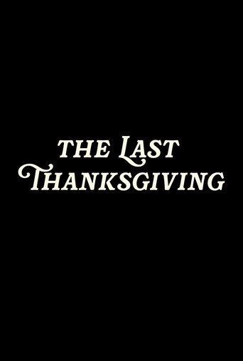 Movie poster for The Last Thanksgiving (2025)