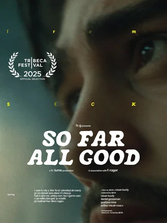 Movie poster for So Far All Good (2025)