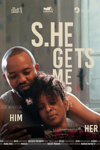 Movie poster for S.he Gets Me