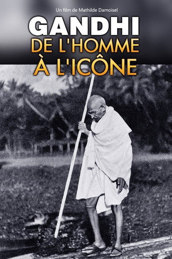 Movie poster for Gandhi, de l'homme à l'icône (2019)