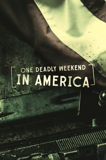 Movie poster for One Deadly Weekend in America (2017)
