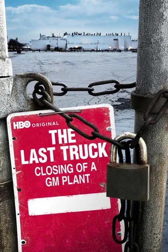 Movie poster for The Last Truck: Closing of a GM Plant (2009)