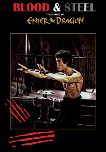 Blood and Steel: The Making of Enter the Dragon poster