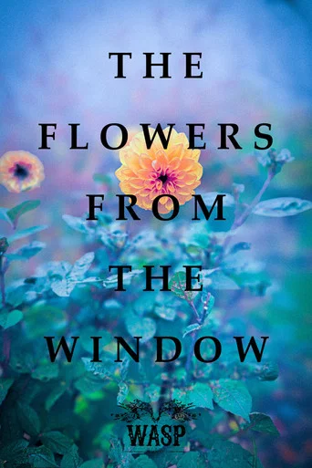 Movie poster for The Flowers From The Window (2025)