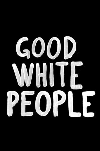 Movie poster for Good White People (2016)