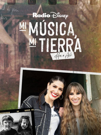 Movie poster for Mi música, mi tierra: Ha*Ash (2023)