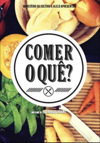 Movie poster for Comer o quê? (2016)