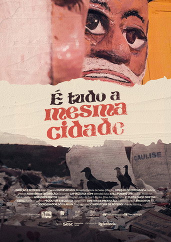 Movie poster for É tudo a mesma cidade (2023)