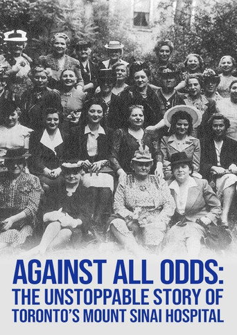 Movie poster for Against All Odds: The Unstoppable Story of Toronto's Mount Sinai Hospital