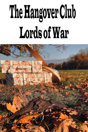 Movie poster for The Hangover Club - Lords of War (2022)