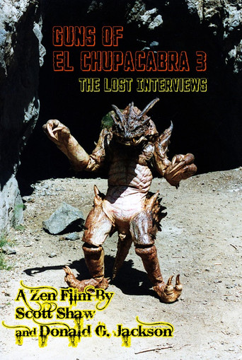 Movie poster for Guns of El Chupacabra 3: The Lost Interviews (1999)
